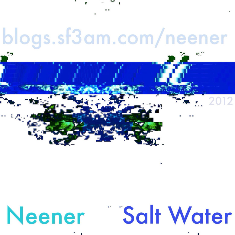 download the new single “Salt Water” by Neener